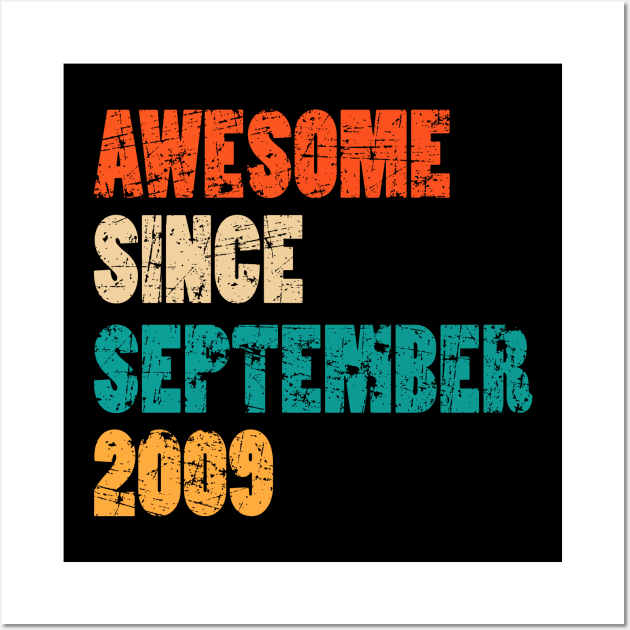 Awesome Since September 2009 10 Years Old Bday Gift 10th Birthday Wall Art by MFK_Clothes